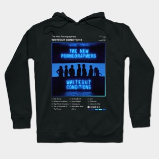 The New Pornographers - Whiteout Conditions Tracklist Album Hoodie